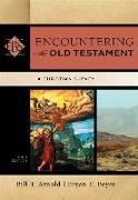 Encountering the Old Testament - A Christian Survey