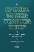 Hacker, Maker, Teacher, Thief