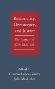 Rationality, Democracy, and Justice