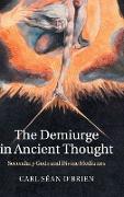 The Demiurge in Ancient Thought