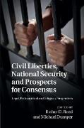 Civil Liberties, National Security and Prospects for Consensus