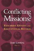 Conflicting Missions?: Teachers Unions and Educational Reform