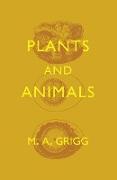 Plants and Animals