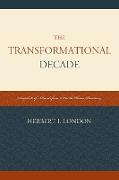 The Transformational Decade