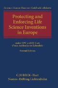 Protecting and Enforcing Life Science Inventions in Europe