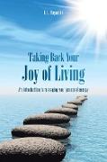 Taking Back Your Joy of Living