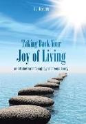 Taking Back Your Joy of Living