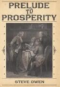 Prelude to Prosperity