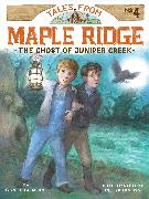 The Ghost of Juniper Creek