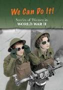 Stories of Women in World War II: We Can Do It!