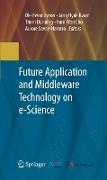 Future Application and Middleware Technology on e-Science