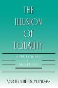 The Illusion of Equality