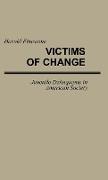 Victims of Change