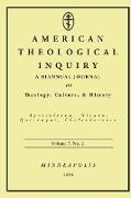 American Theological Inquiry, Volume Seven, Issue Two