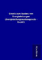 Gesetz zum Ausbau von Energieleitungen (Energieleitungsausbaugesetz - EnLAG)