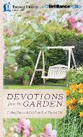 Devotions from the Garden: Finding Peace and Rest from Your Hurried Life