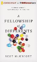 A Fellowship of Differents: Showing the World God's Design for Life Together