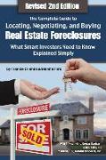 The Complete Guide to Locating, Negotiating, and Buying Real Estate Foreclosures: What Smart Investors Need to Know