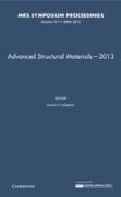 Advanced Structural Materials 2013: Volume 1611