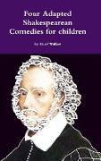 Four Adapted Shakespearean Comedies for Children