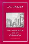 Late Monasticism and Reformation