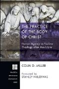 The Practice of the Body of Christ