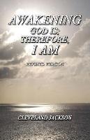 Awakening - God Is, Therefore I Am: Refined Version