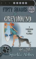 Fifty Shades of Greyhound