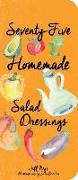 75 Homemade Salad Dressings