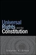 Universal Rights and the Constitution