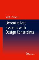 Decentralized Systems with Design Constraints