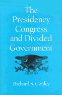 The Presidency, Congress and Divided Government