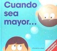 Cuando Sea Mayor- When I Grow Up