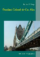 Detektei Colomb & Co: Alex