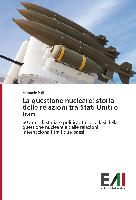 La questione nucleare: storia delle relazioni tra Stati Uniti e Iran