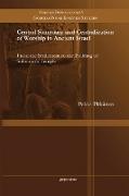 Central Sanctuary and Centralization of Worship in Ancient Israel