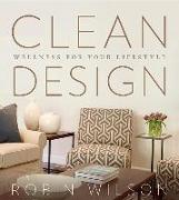 Clean Design: Wellness for Your Lifestyle