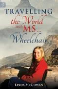 Travelling the World With MS