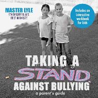 Taking a Stand Against Bullying: A Parent's Guide