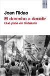 El derecho a decidir : Una salida para Cataluña y España