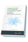 El derecho europeo de la competencia y su aplicación en España : liber amicorum en homenaje a Santiago Martínez Lage
