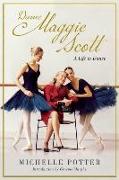 Dame Maggie Scott: A Life in Dance