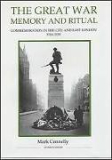 The Great War, Memory and Ritual: Commemoration in the City and East London, 1916-1939