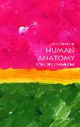 Human Anatomy: A Very Short Introduction