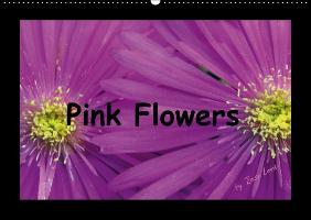 Pink Flowers (Wandkalender immerwährend DIN A2 quer)