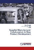 Supplier-Manufacturer Collaboration In New Product Development