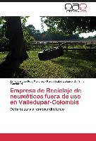 Empresa de Reciclaje de neumáticos fuera de uso en Valledupar-Colombia