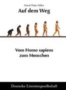 Auf dem Weg - Vom Homo sapiens zum Menschen