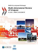 OECD Development Pathways Multi-Dimensional Review of Uruguay