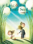Luke & the Little Seed